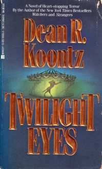 Twilight Eyes - Dean Koontz