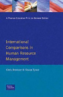 International Comparisons in Human: Resource Management - Shaun Tyson