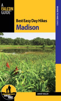 Best Easy Day Hikes Madison - Johnny Molloy