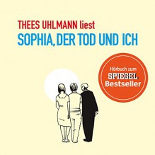 Sophia, der Tod und ich - Thees Uhlmann, Thees Uhlmann, Grand Hotel Van Cleef