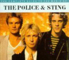 The Complete Guide to the Music of The Police & Sting - Chris Welch