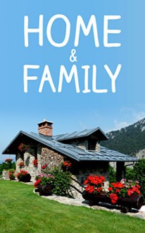 Home & Family - Tips And Tricks For Home Improvent And Family life! - Jim Lee Crocket