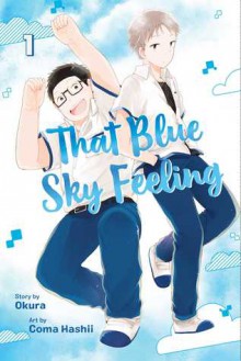 That Blue Sky Feeling, Vol. 1 - Atsuhisa Okura, Coma Hashii