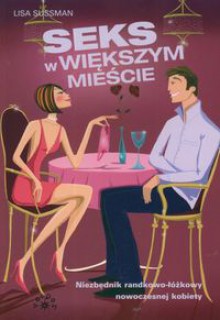 Seks w większym mieście - Lisa Sussman