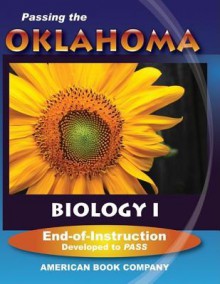 Passing the Oklahoma Biology I End-Of-Instruction: Developed to PASS - Michelle Gunter