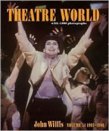 Theatre World, 1997-1998, Vol. 54 - John Willis