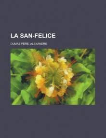 La San-Felice (9) - Alexandre Dumas