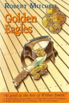 GOLDEN EAGLES - Robert Mitchell