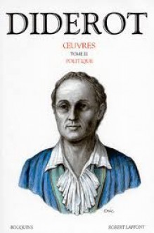 Oeuvres, tome 3 : Politique - Denis Diderot, Laurent Versini