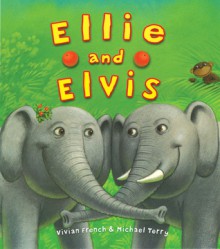 Ellie and Elvis - Vivian French