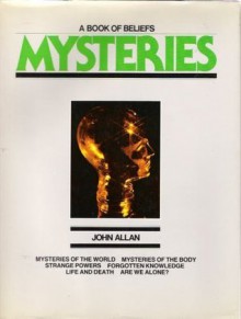 A Book Of Beliefs; Mysteries - John Allan