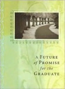 A Future of Promise for the Graduate - Conover Swofford