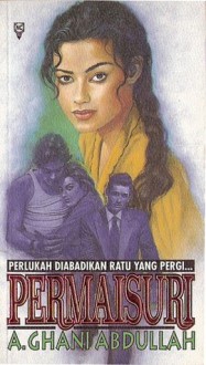 Permaisuri - A. Ghani Abdullah