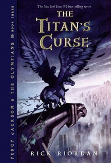 The Titan's Curse - Rick Riordan