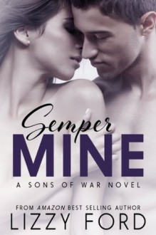 Semper Mine - Lizzy Ford