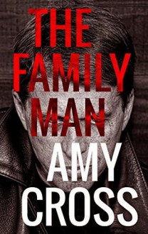 The Family Man - Amy Cross