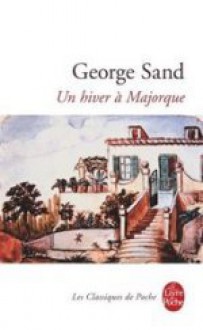 Un Hiver a Majorque - George Sand