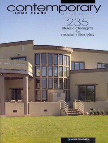 Contemporary Home Plans: 235 Sleek Designs For Modern Lifestyles - Inc Home Planners