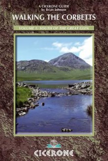 Walking the Corbetts Volume 1, . South of the Great Glen - Brian Johnson