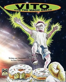 Vito and the Magic Bread - Sean Madden