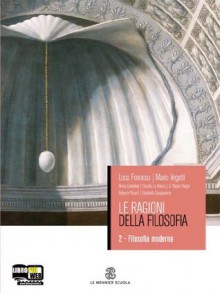 Le ragioni della Filosofia II - Mario Vegetti, Luca Fonnesu