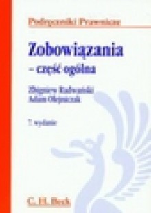 Zobowiązania. Część ogólna - Zbigniew Radwański