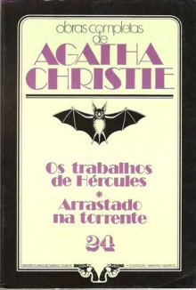 Os Trabalhos de Hércules * Arrastado na Torrente - Agatha Christie