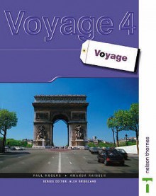 Voyage 4 Student's Book - Amanda Rainger, Paul Rogers, Alex Brideland