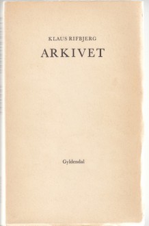 Arkivet - Klaus Rifbjerg