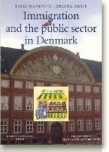 Immigration and the Public Sector in Denmark - Eskil Wadensjö