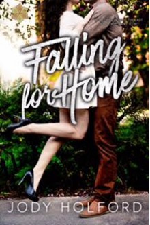 Falling for Home - Jody Holford