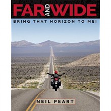 Far and Wide: Bring That Horizon to Me! - Neil Peart