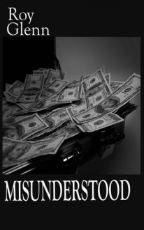 Misunderstood - Roy Glenn