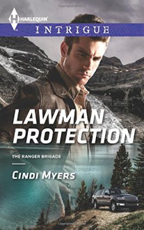 Lawman Protection (The Ranger Brigade) - Cindi Myers