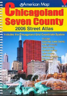 Amereican Map Chicagoland Seven County 2006 - American Map Corporation