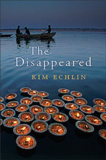 The Disappeared - Kim Echlin