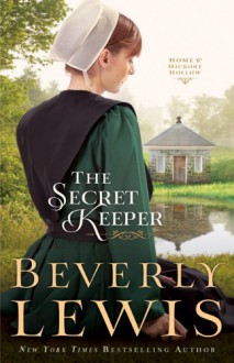 Secret Keeper, The (Home to Hickory Hollow) - Beverly Lewis