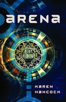 Arena - Karen Hancock