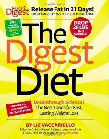 The Digest Diet: The Best Foods for Fast, Lasting Weight Loss - Liz Vaccariello