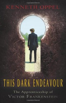 This Dark Endeavour - Kenneth Oppel