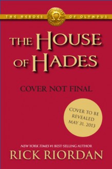 The House of Hades - Rick Riordan