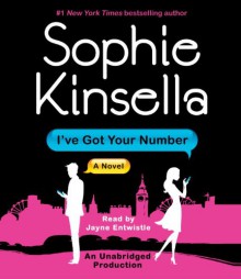 I've Got Your Number - Sophie Kinsella, Jayne Entwistle