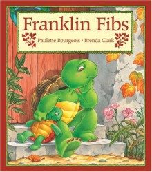 Franklin Fibs - Paulette Bourgeois, Brenda Clark