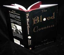 The Blood Countess: A Novel - Andrei Codrescu