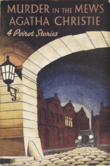 Murder in the Mews and Other Stories - Agatha Christie