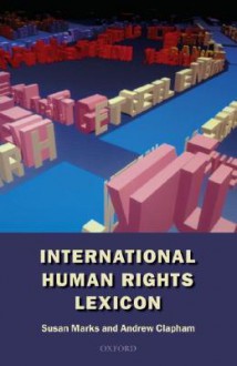 International Human Rights Lexicon - Andrew Clapham