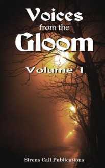 Voices from the Gloom - Volume 1 - Jon Olson, Trevor Firetog, Kameryn James