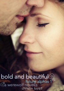 Bold & Beautiful - Christin Lovell