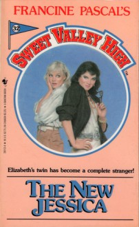 The New Jessica (Sweet Valley High, #32) - Francine Pascal, Kate William