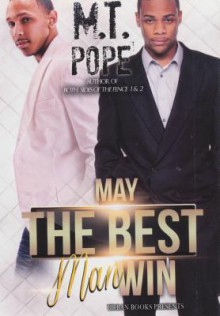 May the Best Man Win - M.T. Pope